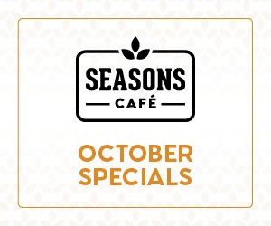 Seasons Cafe October Specials